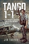 Tango 1-1: 9th Infantry Division LRPs in the Vietnam Delta