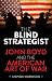 The Blind Strategist by Stephen Robinson The Blind Strategist by Stephen Robinson