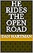 HE RIDES THE OPEN ROAD