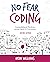 No Fear Coding: Computational Thinking Across the K-5 Curriculum