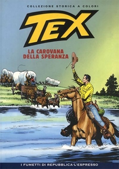 Tex collezione storica a colori n.064: La Carovana della Speranza (Paperback)