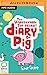 The Unbelievable Top Secret Diary of Pig (Diary of Pig, 1)