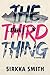 The Third Thing: A Novel