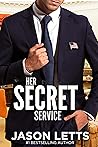 Her Secret Service (Jane Roe #1; Agent Nora Wexler Mysteries #8) Her Secret Service (Jane Roe #1; Agent Nora Wexler Mysteries #8)