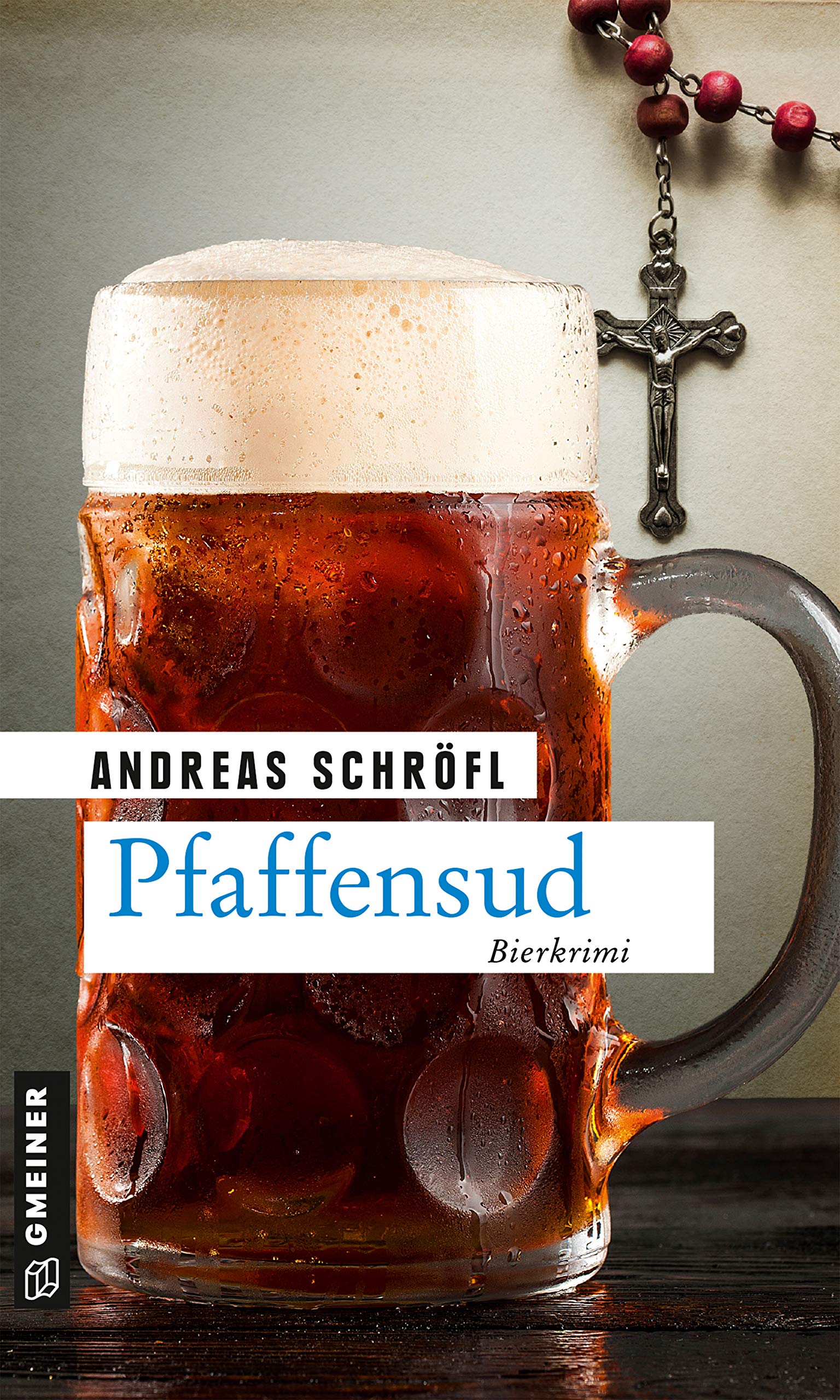 Pfaffensud: Bierkrimi (Der Sanktus muss ermitteln 6) (German Edition)