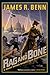 Rag and Bone by James R. Benn