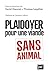 Plaidoyer pour une viande sans animal by David Chauvet