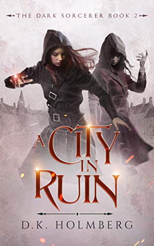 A City in Ruin (The Dark Sorcerer #2)