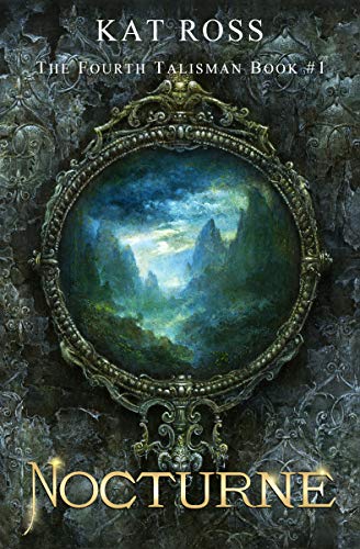 Nocturne (Fourth Talisman, #1)