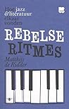 Rebelse ritmes. H...