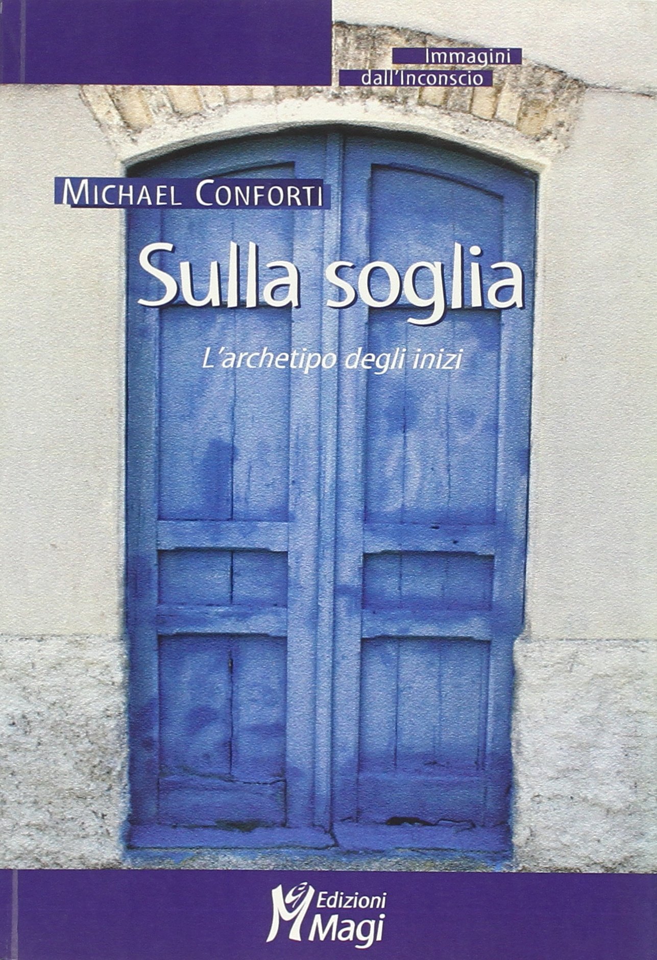 Sulla soglia: L’archetipo degli inizi
