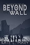 Beyond the Wall
