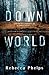 Down World (A Wattpad Novel)