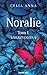 Noralie. Uskrzydlona. Tom 1