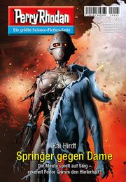 Perry Rhodan 3115: Springer gegen Dame: Perry Rhodan-Zyklus "Chaotarchen" (Unknown Binding)