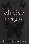 Elusive Magic