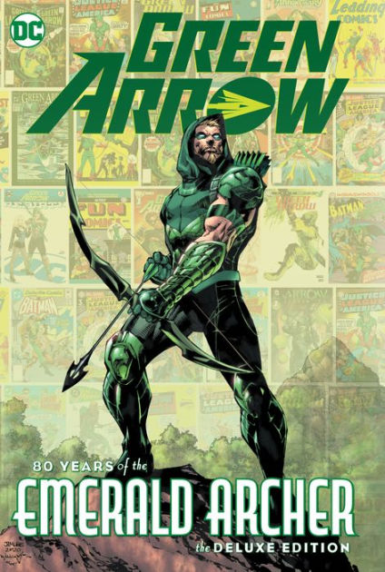 Green Arrow: 80 Years of the Emerald Archer (Hardcover)