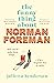 The Funny Thing about Norman Foreman