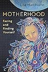 Motherhood: Facin...