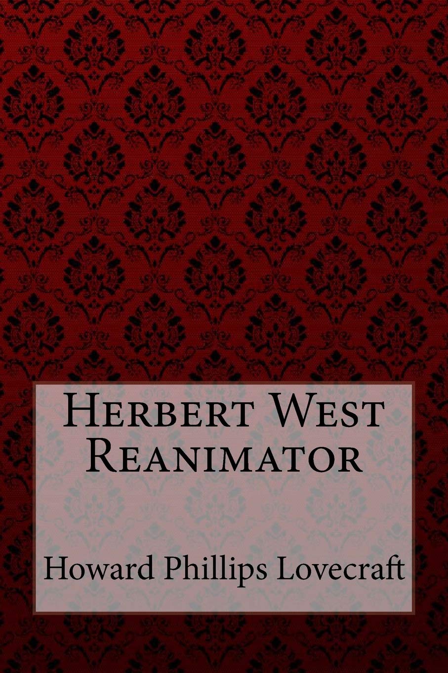 Herbert West Reanimator