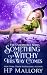 Something Witchy This Way Comes by H.P. Mallory Something Witchy This Way Comes by H.P. Mallory
