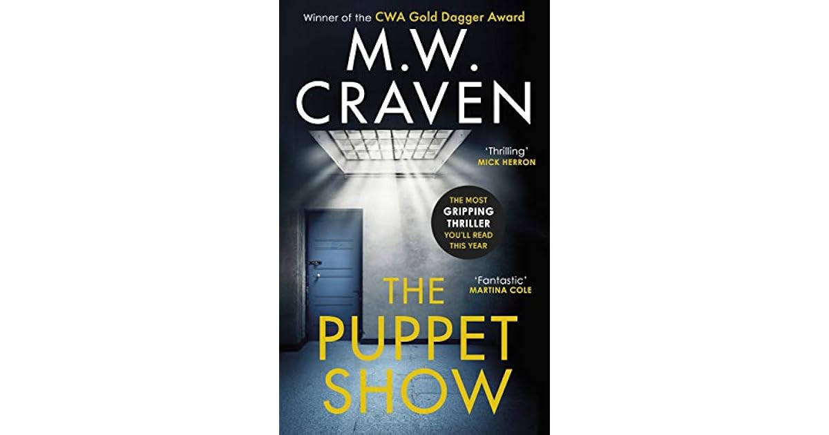 The Puppet Show (Washington Poe, 1) by M.W. Craven