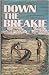 Down The Breakie