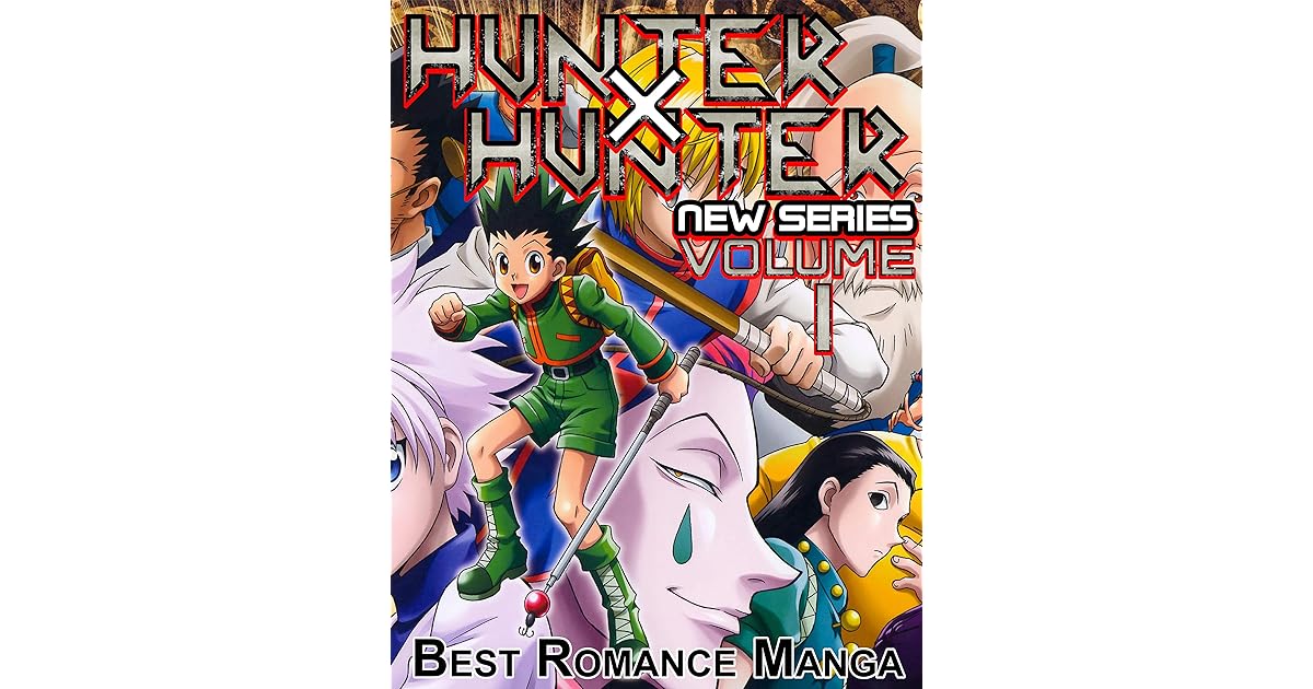 Best Romance Manga Hunter X Hunter New Series All in one Edition Hunter X Hunter Volume 1 by
