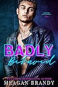 Badly Behaved