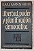 Libertad, poder i planifica...