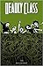 Deadly Class, Volume 3: Ninho de Cobras