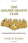 The Golden Hearts Club by Cinda K. Swalley