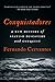 Conquistadores: A New History of Spanish Discovery and Conquest