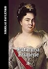Katariina Esimene by Nikolai Pavlenko