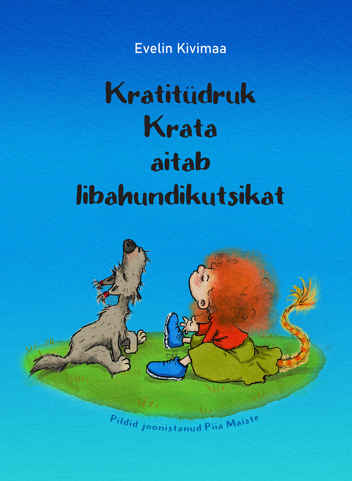 Kratitüdruk Krata aitab libahundikutsikat (Hardcover)