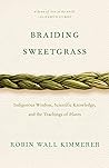 Braiding Sweetgrass by Robin Wall Kimmerer