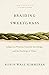Braiding Sweetgrass: Indigenous Wisdom, Scientific Knowledge, and the Teachings of Plants