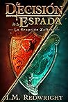 La Erupción Zafiro (La Decisión de la Espada - Fantasía juven... by I.M. Redwright