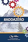#ADDAZERO: The Ultimate Guide to Sustainable SCALE: Establishing Basecamp #ADDAZERO: The Ultimate Guide to Sustainable SCALE: Establishing Basecamp