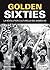 Golden Sixties la révolutio...