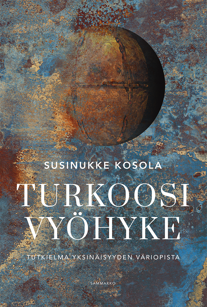Turkoosi vyöhyke: tutkielma yksinäisyyden väriopista (Paperback)