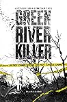 Green River Killer A longa Caçada a um psicopata Green River Killer A longa Caçada a um psicopata