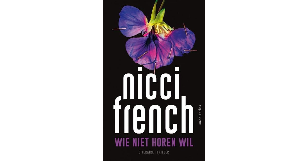 Wie niet horen wil by Nicci French