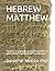 HEBREW MATTHEW by Daniel W. Merrick