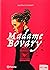 Madame Bovary by Gustave Flaubert Madame Bovary by Gustave Flaubert