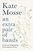 An Extra Pair of Hands: A s...