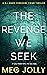 The Revenge We Seek: A Yorkshire Detective Mystery (DI Daniel Ward Crime Thrillers Book 2)