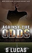 Against the Odds