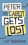 Peter Cabot Gets Lost by Cat Sebastian