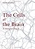 The Cells of the Brain: A review book